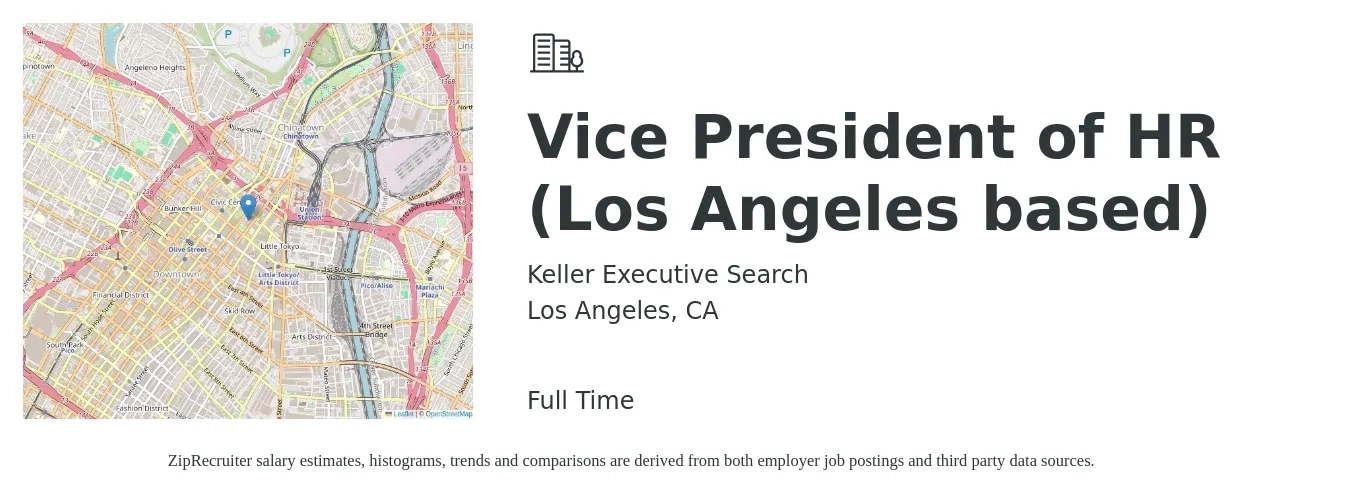 Keller Executive Search job posting for a Vice President of HR (Los Angeles based) in Los Angeles, CA with a salary of $134,700 to $204,700 Yearly with a map of Los Angeles location.