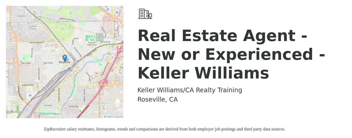 Keller Williams/CA Realty Training job posting for a Real Estate Agent - New or Experienced - Keller Williams in Roseville, CA with a salary of $100,000 Yearly with a map of Roseville location.