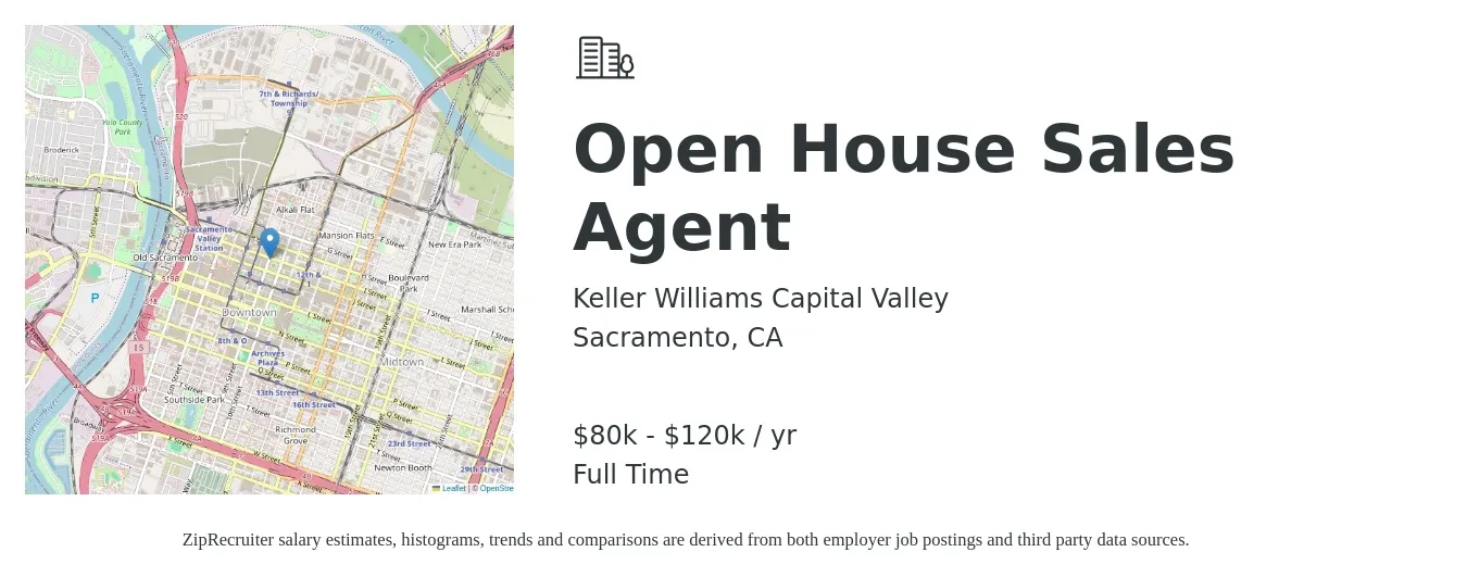 Keller Williams Capital Valley job posting for a Open House Sales Agent in Sacramento, CA with a salary of $80,000 to $120,000 Yearly with a map of Sacramento location.