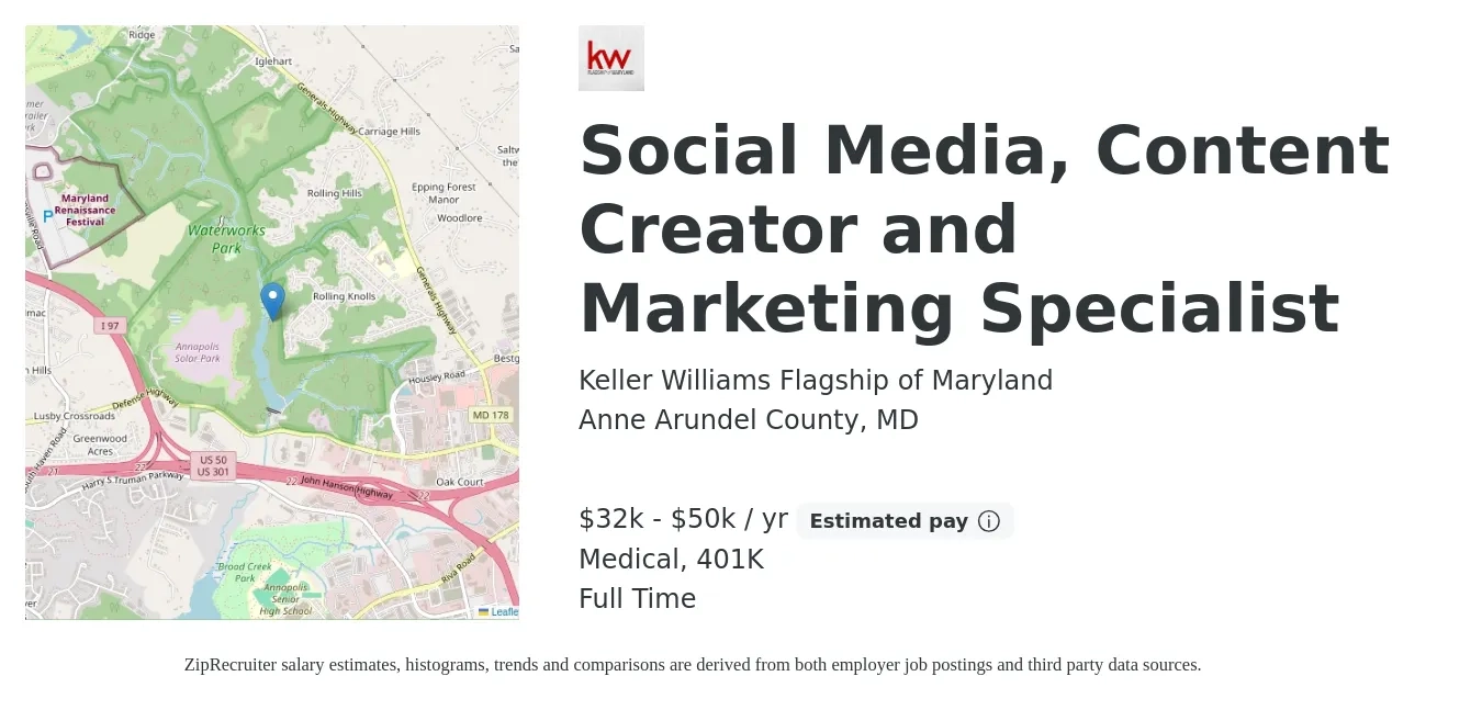 Keller Williams Flagship of Maryland job posting for a Social Media, Content Creator and Marketing Specialist in Anne Arundel County, MD with a salary of $32,000 to $50,000 Yearly and benefits including 401k, and medical with a map of Anne Arundel County location.