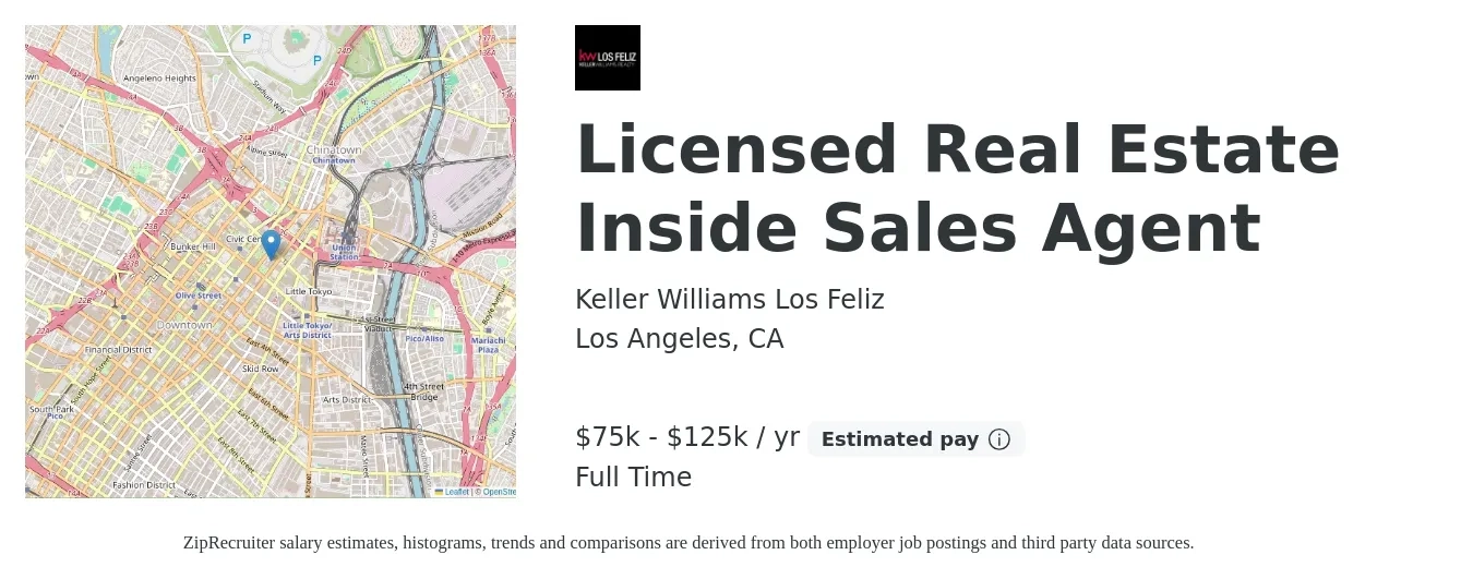 Keller Williams Los Feliz job posting for a Licensed Real Estate Inside Sales Agent in Los Angeles, CA with a salary of $75,000 to $125,000 Yearly with a map of Los Angeles location.