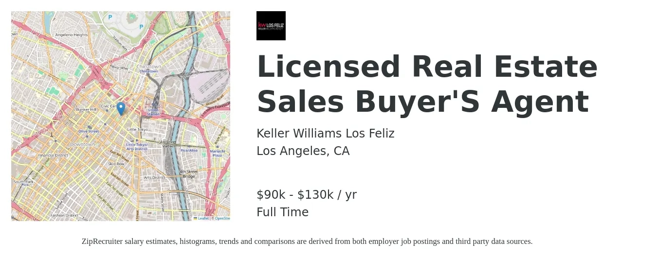 Keller Williams Los Feliz job posting for a Licensed Real Estate Sales Buyer'S Agent in Los Angeles, CA with a salary of $90,000 to $130,000 Yearly with a map of Los Angeles location.