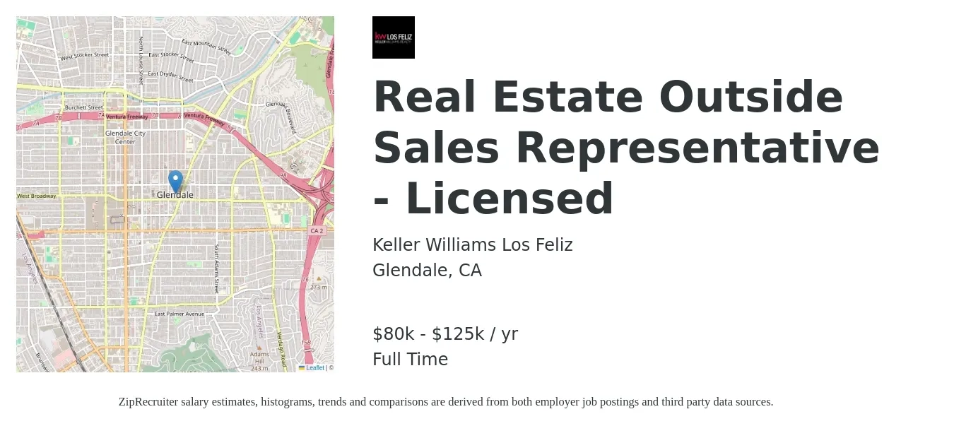 Keller Williams Los Feliz job posting for a Real Estate Outside Sales Representative - Licensed in Glendale, CA with a salary of $80,000 to $125,000 Yearly with a map of Glendale location.