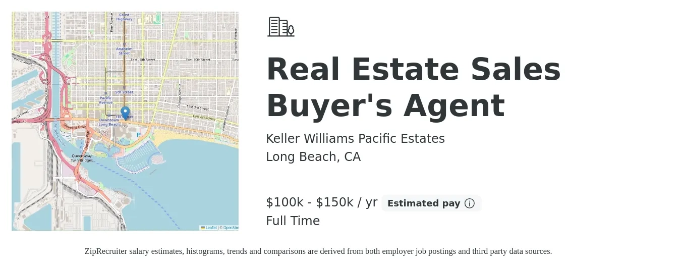 Keller Williams Pacific Estates job posting for a Real Estate Sales Buyer'S Agent in Long Beach, CA with a salary of $100,000 to $150,000 Yearly with a map of Long Beach location.