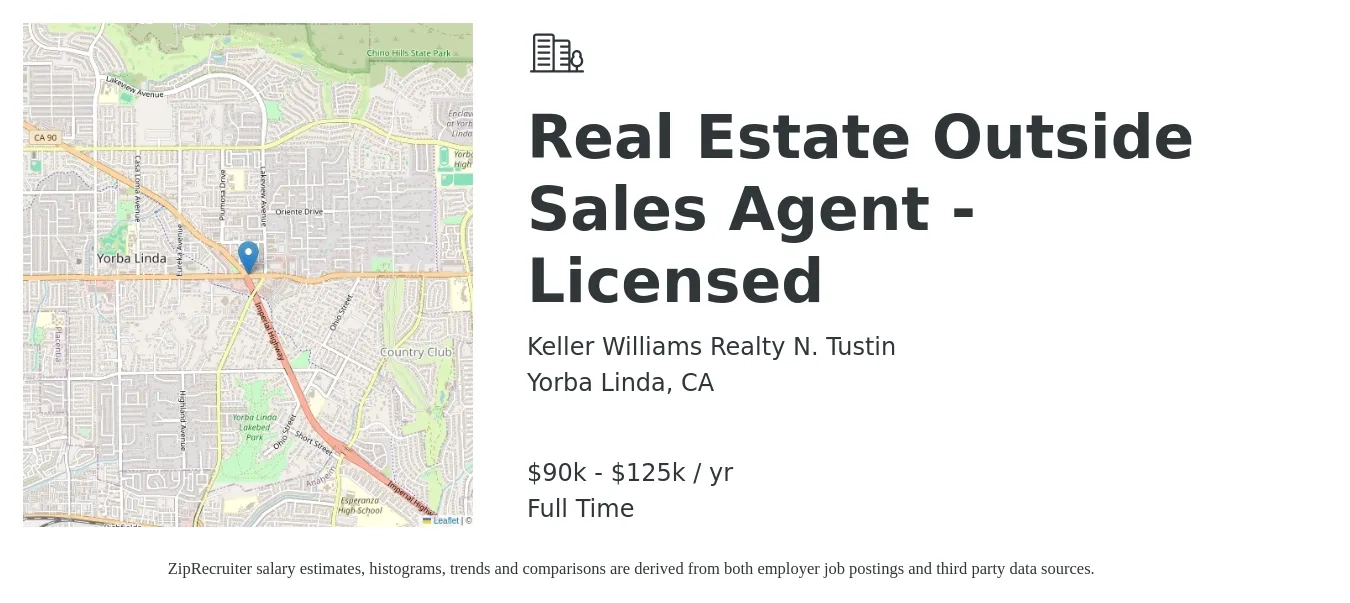 Keller Williams Realty N. Tustin job posting for a Real Estate Outside Sales Agent - Licensed in Yorba Linda, CA with a salary of $90,000 to $125,000 Yearly with a map of Yorba Linda location.