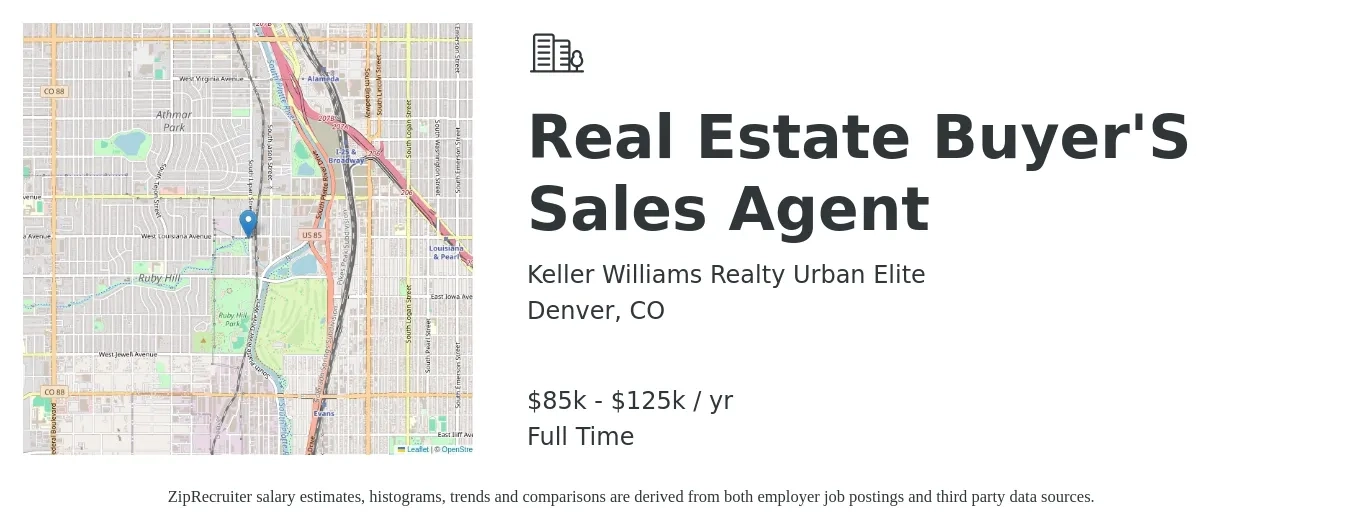 Keller Williams Realty Urban Elite job posting for a Real Estate Buyer'S Sales Agent in Denver, CO with a salary of $85,000 to $125,000 Yearly with a map of Denver location.