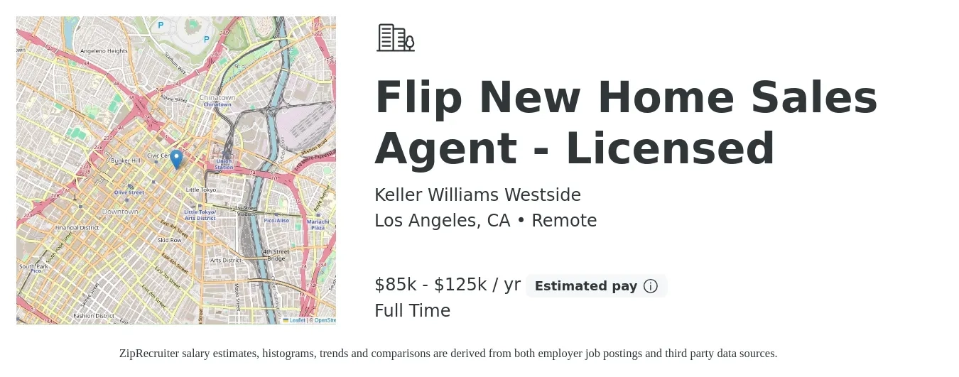 Keller Williams Westside job posting for a Flip New Home Sales Agent - Licensed in Los Angeles, CA with a salary of $85,000 to $125,000 Yearly with a map of Los Angeles location.