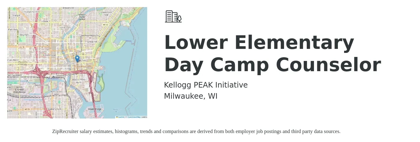 Kellogg PEAK Initiative job posting for a Lower Elementary Day Camp Counselor in Milwaukee, WI with a salary of $650 Weekly with a map of Milwaukee location.