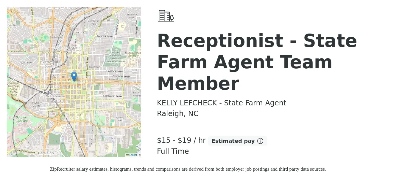 KELLY LEFCHECK - State Farm Agent job posting for a Receptionist - State Farm Agent Team Member in Raleigh, NC with a salary of $16 to $20 Hourly with a map of Raleigh location.