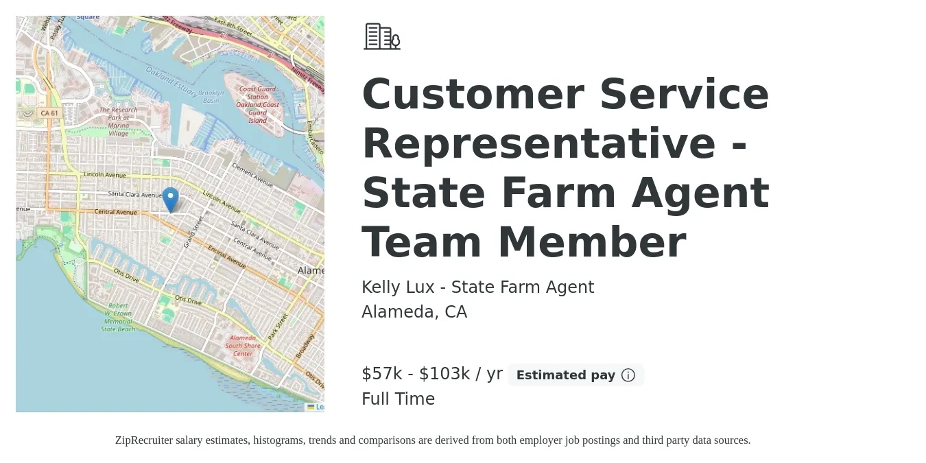 Kelly Lux - State Farm Agent job posting for a Customer Service Representative - State Farm Agent Team Member in Alameda, CA with a salary of $57,000 to $95,000 Yearly with a map of Alameda location.