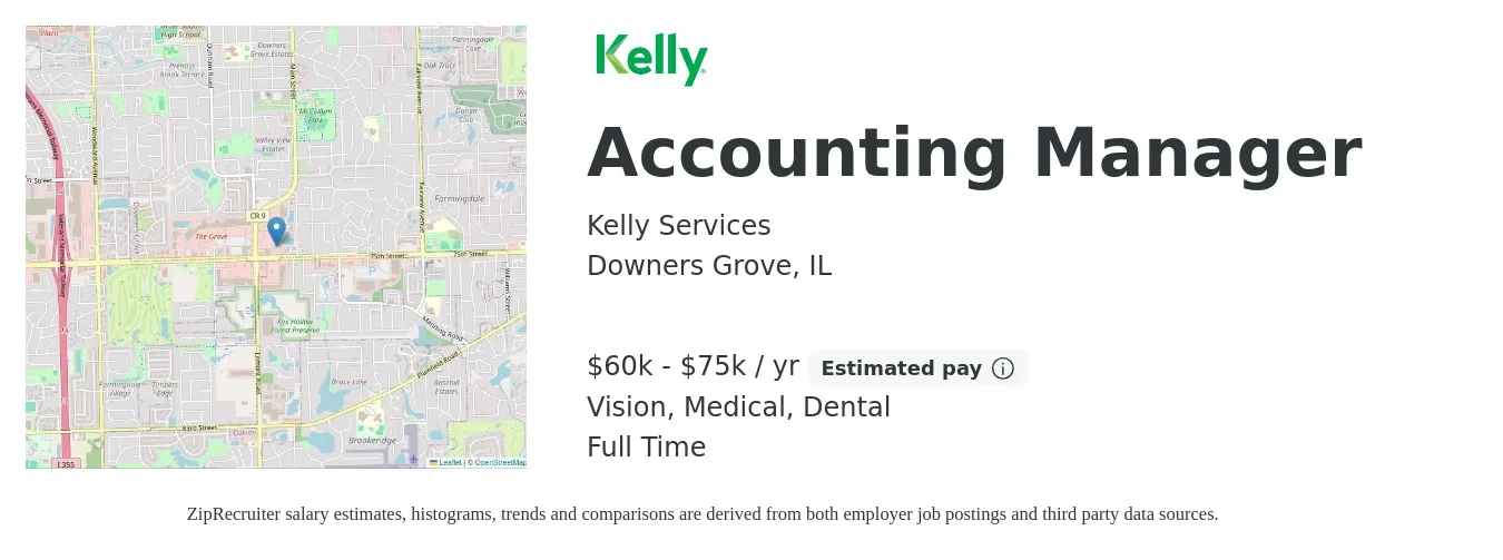 Kelly Services job posting for a Accounting Manager in Downers Grove, IL with a salary of $60,000 to $75,000 Yearly and benefits including pto, retirement, vision, dental, life_insurance, and medical with a map of Downers Grove location.
