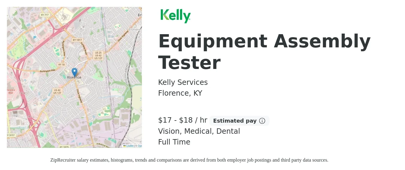 Kelly Services job posting for a Equipment Assembly Tester in Florence, KY with a salary of $18 to $20 Hourly and benefits including dental, medical, retirement, and vision with a map of Florence location.