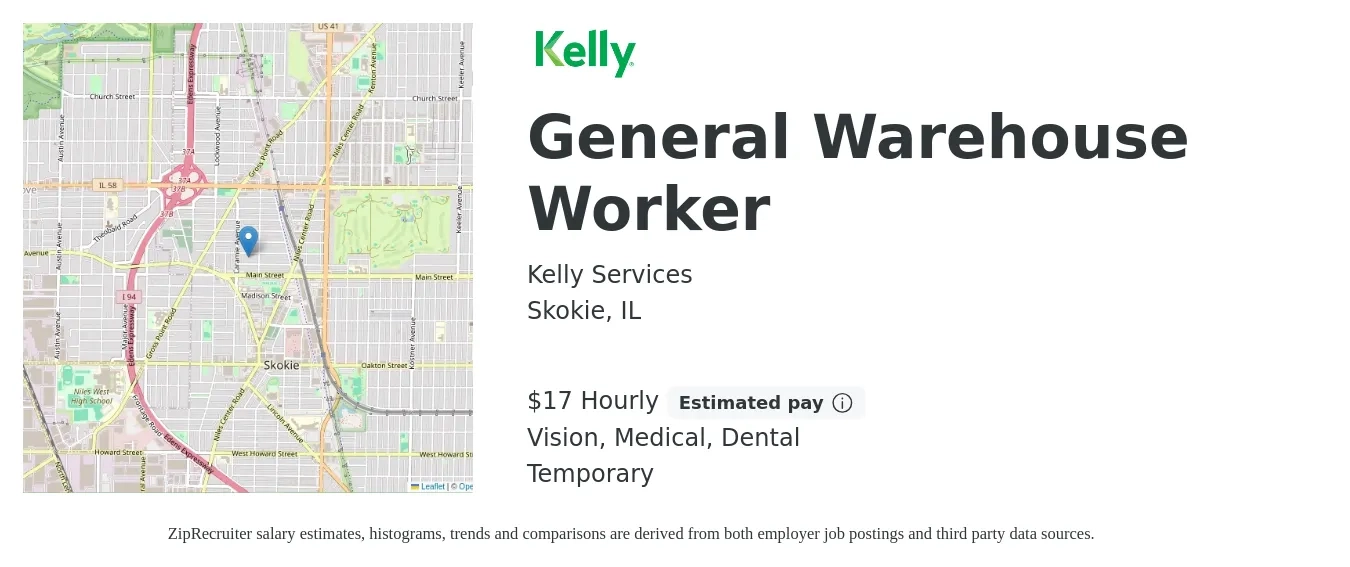 Kelly Services job posting for a General Warehouse Worker in Skokie, IL with a salary of $18 Hourly and benefits including medical, retirement, vision, dental, and life_insurance with a map of Skokie location.