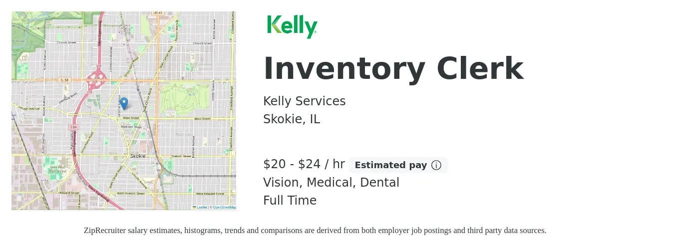 Kelly Services job posting for a Inventory Clerk in Skokie, IL with a salary of $21 to $25 Hourly and benefits including vision, dental, life_insurance, medical, and retirement with a map of Skokie location.