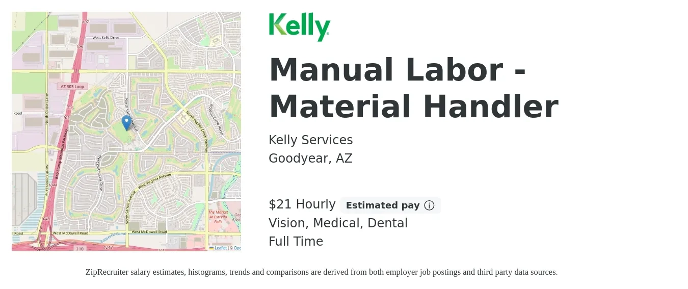 Kelly Services job posting for a Manual Labor - Material Handler in Goodyear, AZ with a salary of $22 Hourly and benefits including dental, medical, pto, and vision with a map of Goodyear location.