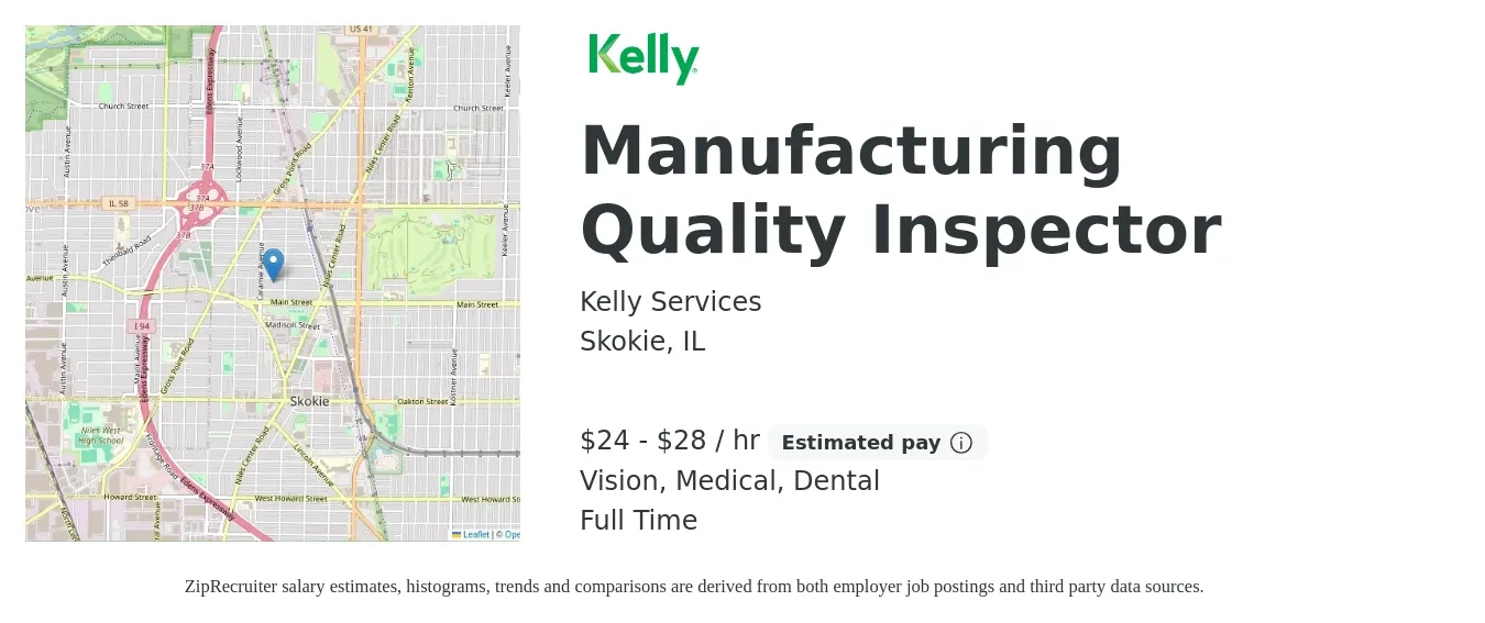 Kelly Services job posting for a Manufacturing Quality Inspector in Skokie, IL with a salary of $20 to $30 Hourly and benefits including life_insurance, medical, retirement, vision, and dental with a map of Skokie location.