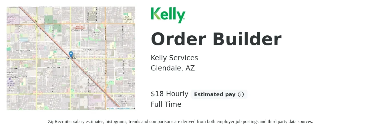 Kelly Services job posting for a Order Builder in Glendale, AZ with a salary of $19 Hourly with a map of Glendale location.