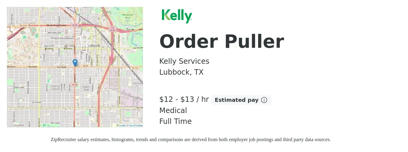 Kelly Services job posting for a Order Puller in Lubbock, TX with a salary of $13 to $14 Hourly and benefits including medical with a map of Lubbock location.