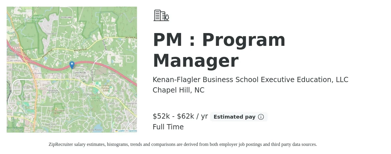 Kenan-Flagler Business School Executive Education, LLC job posting for a PM : Program Manager in Chapel Hill, NC with a salary of $52,000 to $62,000 Yearly with a map of Chapel Hill location.