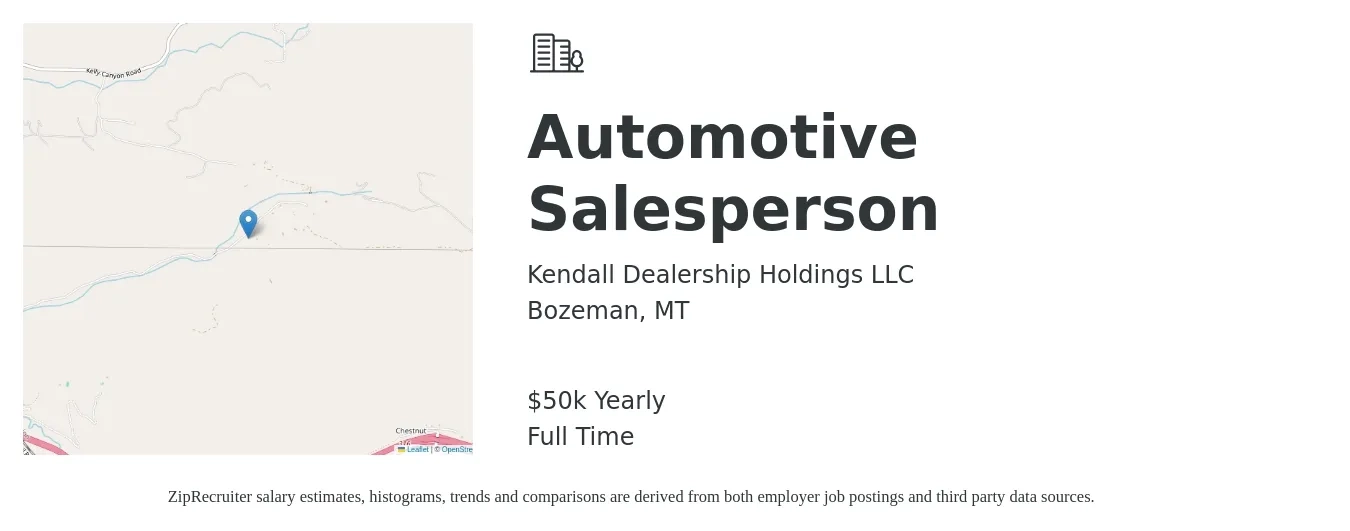 Kendall Dealership Holdings LLC job posting for a Automotive Salesperson in Bozeman, MT with a salary of $50,000 Yearly with a map of Bozeman location.