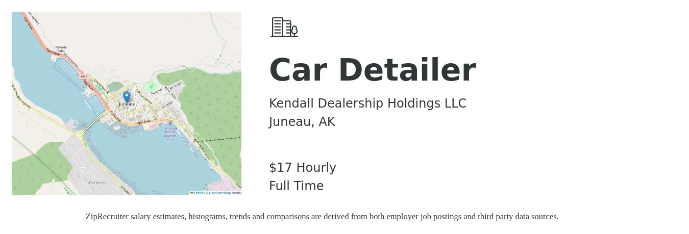 Kendall Dealership Holdings LLC job posting for a Car Detailer in Juneau, AK with a salary of $18 Hourly with a map of Juneau location.