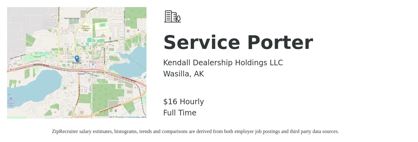 Kendall Dealership Holdings LLC job posting for a Service Porter in Wasilla, AK with a salary of $17 Hourly with a map of Wasilla location.