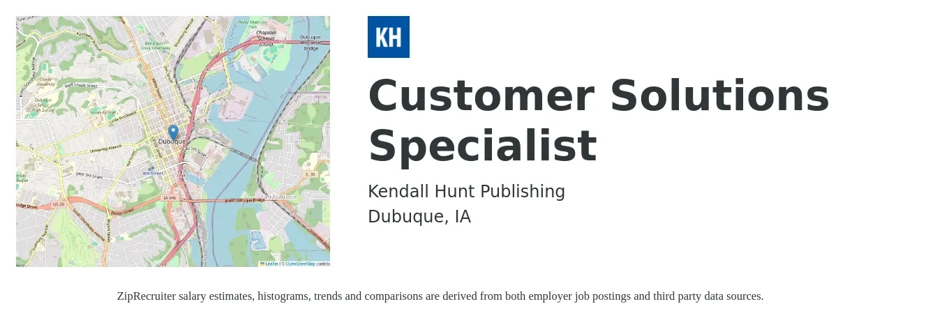 Kendall Hunt Publishing job posting for a Customer Solutions Specialist in Dubuque, IA with a salary of $18 Hourly with a map of Dubuque location.
