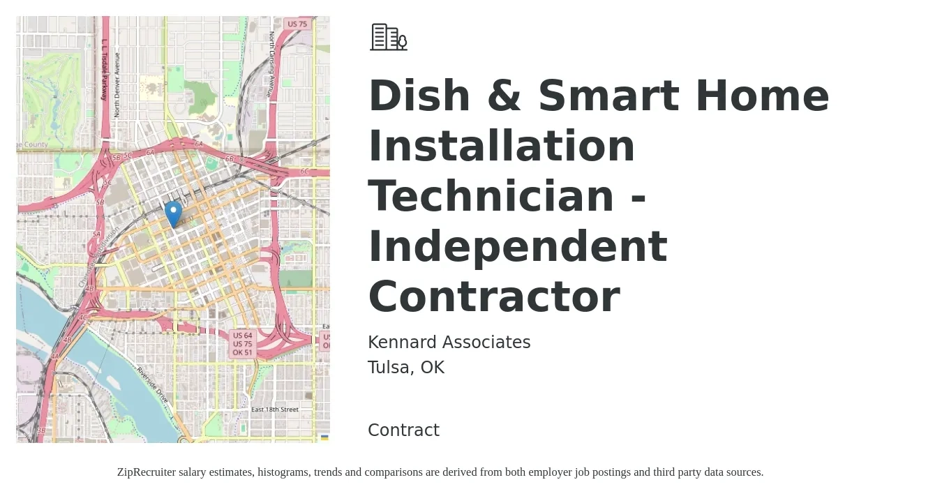 Kennard Associates job posting for a Dish & Smart Home Installation Technician - Independent Contractor in Tulsa, OK with a salary of $1,000 to $1,500 Weekly with a map of Tulsa location.
