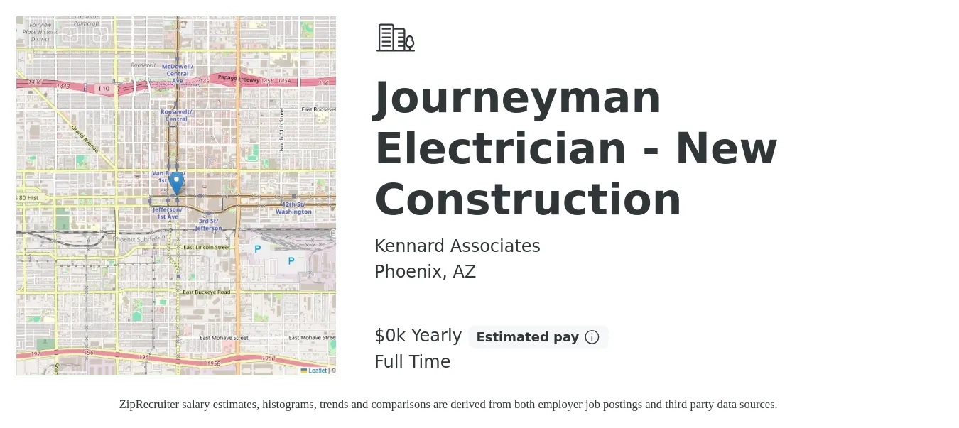 Kennard Associates job posting for a Journeyman Electrician - New Construction in Phoenix, AZ with a salary of $30 to $40 Yearly with a map of Phoenix location.