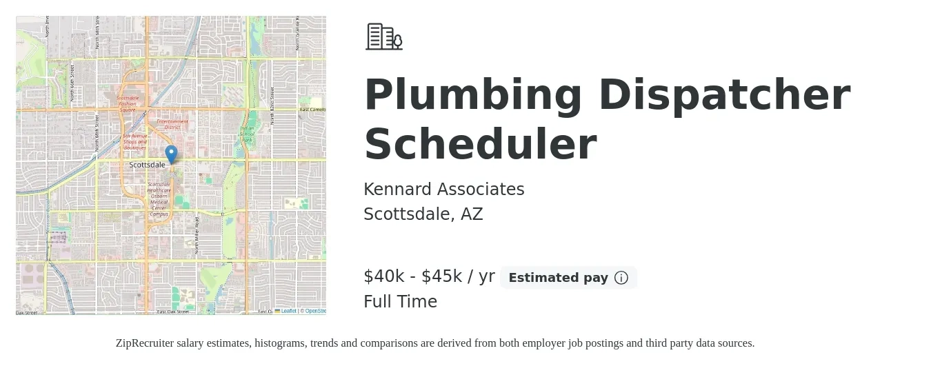 Kennard Associates job posting for a Plumbing Dispatcher Scheduler in Scottsdale, AZ with a salary of $40,000 to $45,000 Yearly with a map of Scottsdale location.