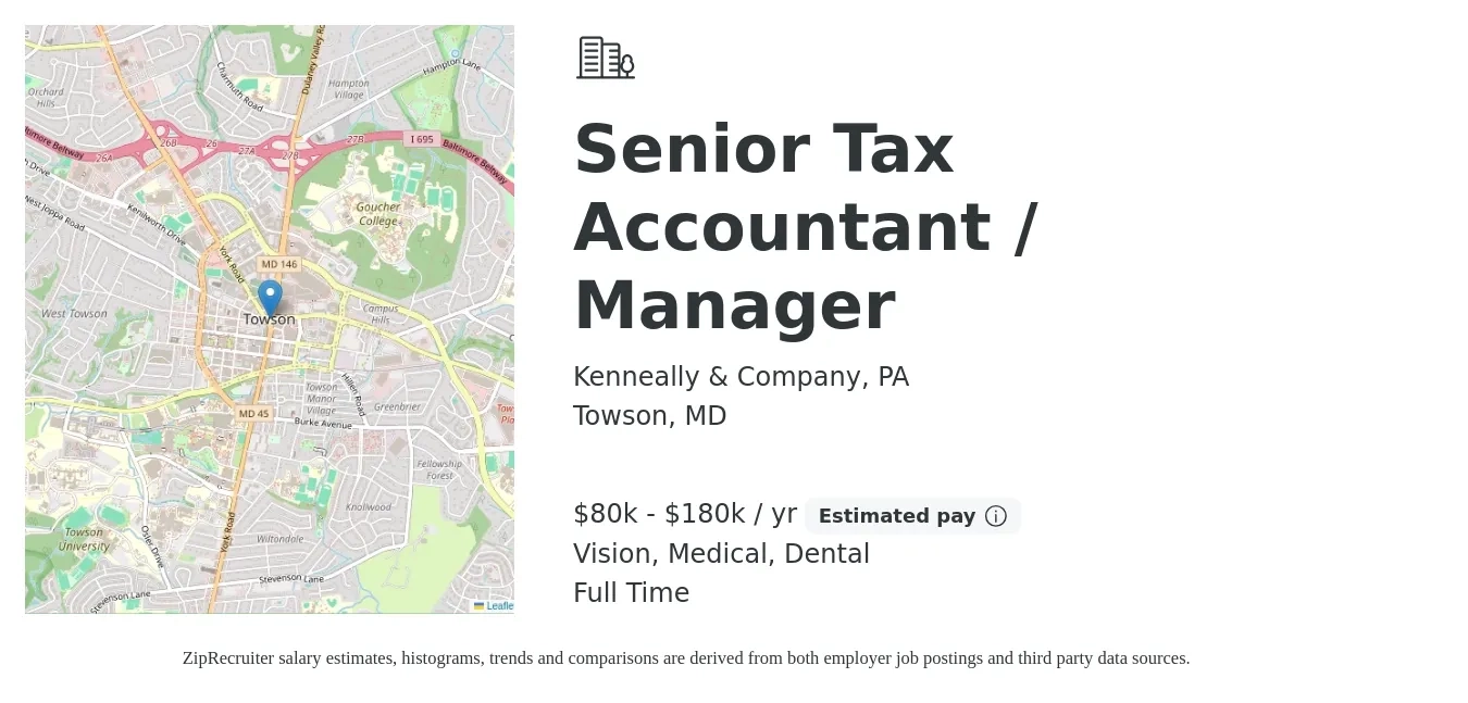 Kenneally & Company, PA job posting for a Senior Tax Accountant / Manager in Towson, MD with a salary of $80,000 to $180,000 Yearly and benefits including vision, dental, life_insurance, medical, pto, and retirement with a map of Towson location.