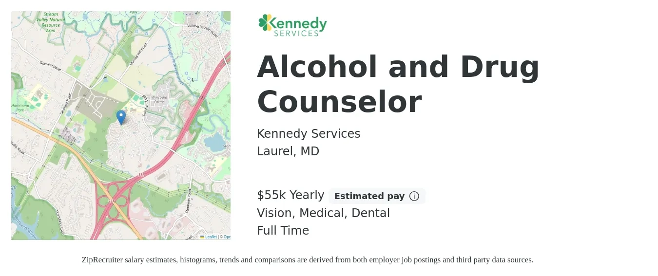 Kennedy Services job posting for a Alcohol and Drug Counselor in Laurel, MD with a salary of $55,000 Yearly and benefits including medical, vision, and dental with a map of Laurel location.