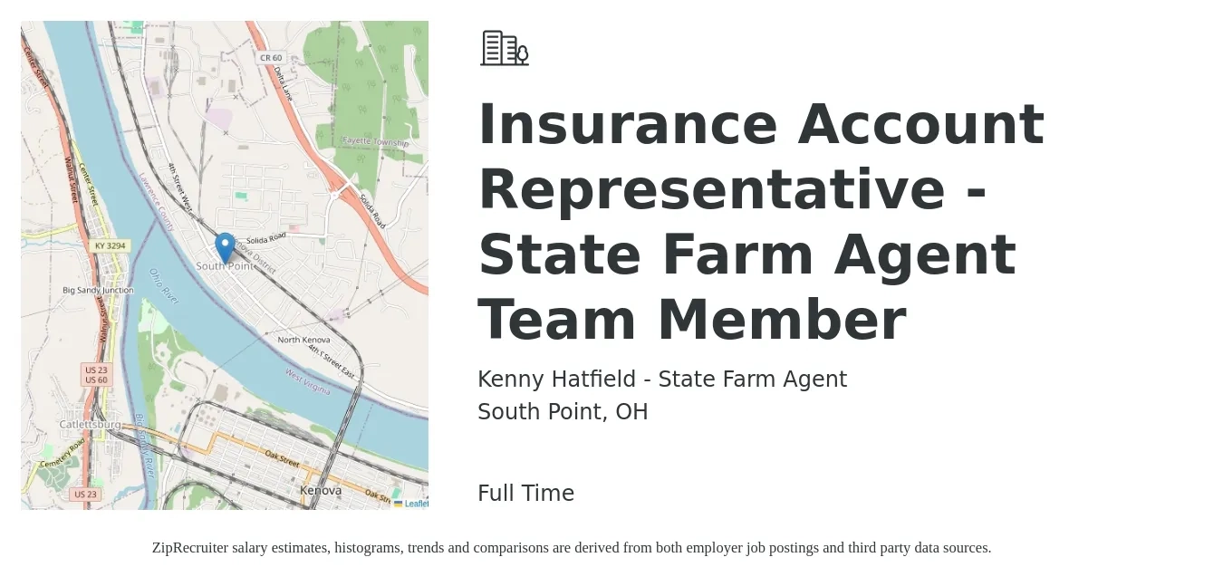 Kenny Hatfield - State Farm Agent job posting for a Insurance Account Representative - State Farm Agent Team Member in South Point, OH with a salary of $33,000 to $45,400 Yearly with a map of South Point location.