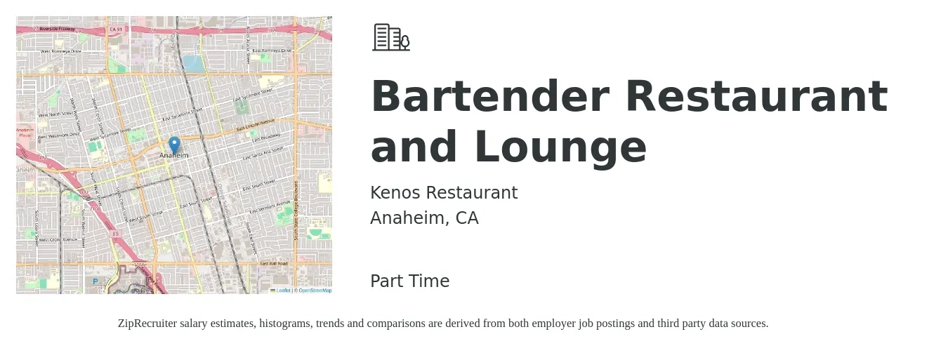 Kenos Restaurant job posting for a Bartender Restaurant and Lounge in Anaheim, CA with a salary of $10 to $20 Hourly with a map of Anaheim location.