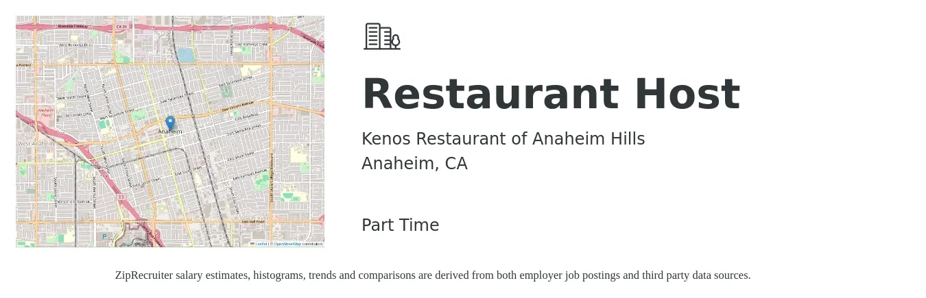 Kenos Restaurant of Anaheim Hills job posting for a Restaurant Host in Anaheim, CA with a salary of $12 to $18 Hourly with a map of Anaheim location.
