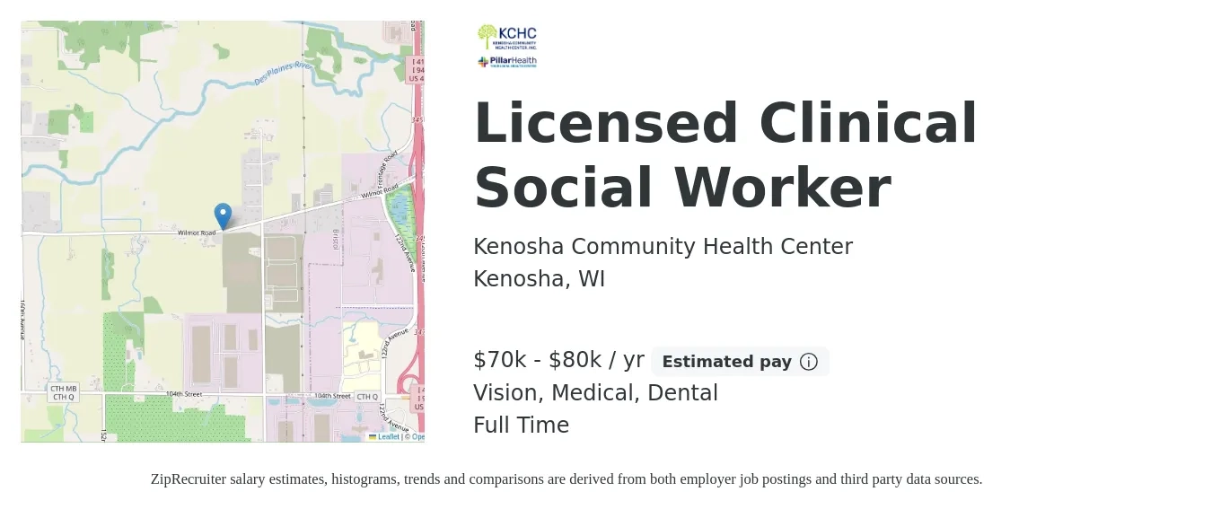 Kenosha Community Health Center job posting for a Licensed Clinical Social Worker in Kenosha, WI with a salary of $70,000 to $80,000 Yearly and benefits including dental, life_insurance, medical, and vision with a map of Kenosha location.