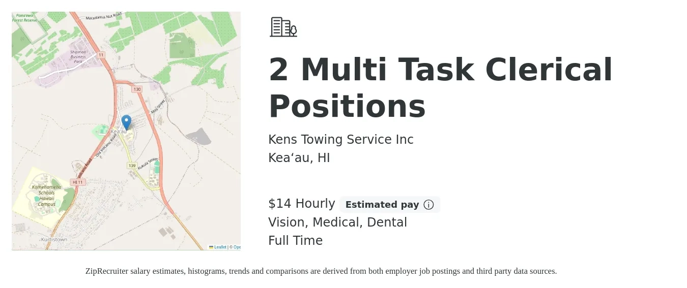 Kens Towing Service Inc job posting for a 2 Multi Task Clerical Positions in Kea‘au, HI with a salary of $15 Hourly and benefits including vision, dental, and medical with a map of Kea‘au location.