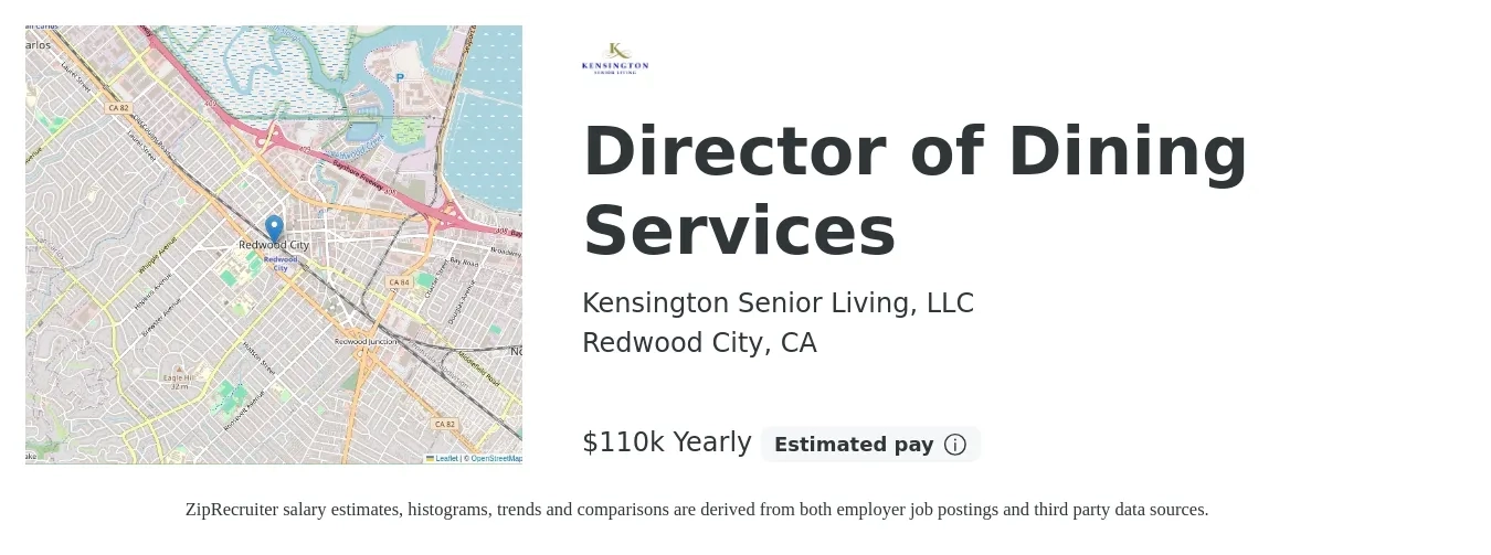 Kensington Senior Living, LLC job posting for a Director of Dining Services in Redwood City, CA with a salary of $110,000 Yearly with a map of Redwood City location.