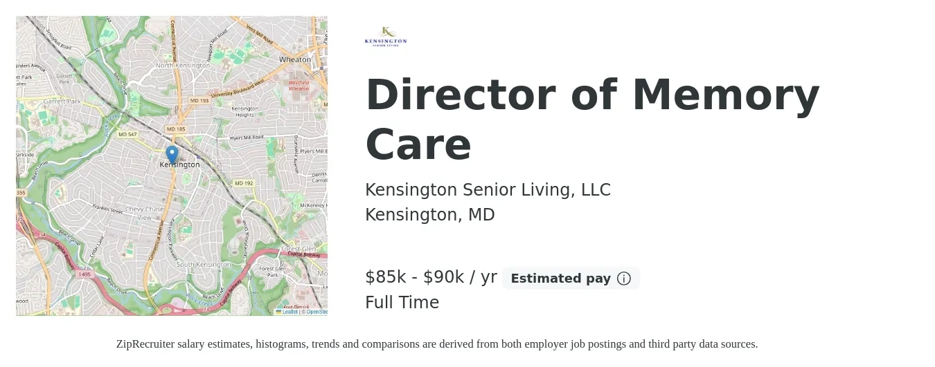 Kensington Senior Living, LLC job posting for a Director of Memory Care in Kensington, MD with a salary of $85,000 to $90,000 Yearly with a map of Kensington location.