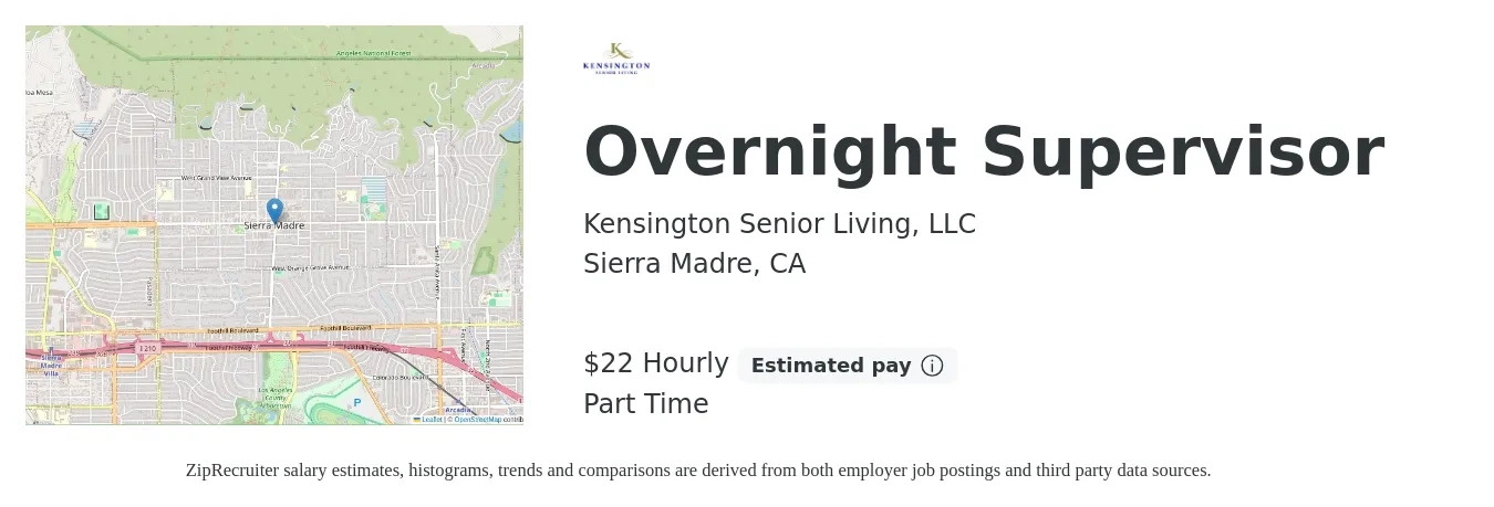 Kensington Senior Living, LLC job posting for a Overnight Supervisor in Sierra Madre, CA with a salary of $23 Hourly with a map of Sierra Madre location.