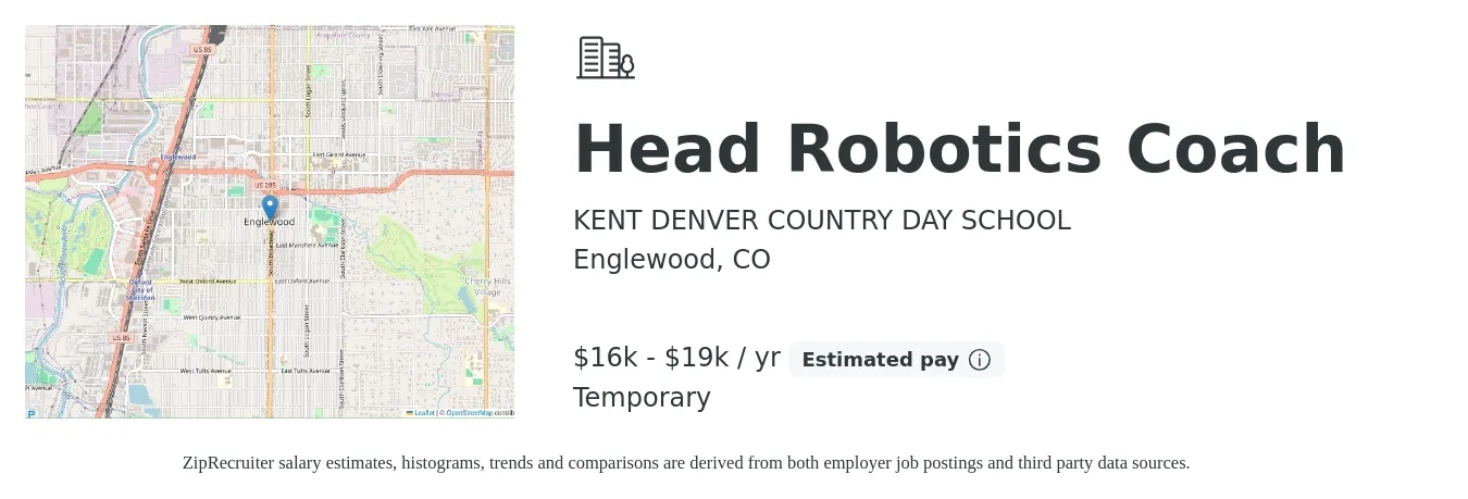 KENT DENVER COUNTRY DAY SCHOOL job posting for a Head Robotics Coach in Englewood, CO with a salary of $16,000 to $19,200 Yearly with a map of Englewood location.