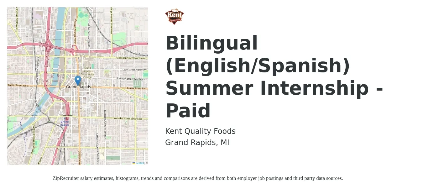 Kent Quality Foods job posting for a Bilingual (English/Spanish) Summer Internship - Paid in Grand Rapids, MI with a salary of $14 to $19 Hourly with a map of Grand Rapids location.