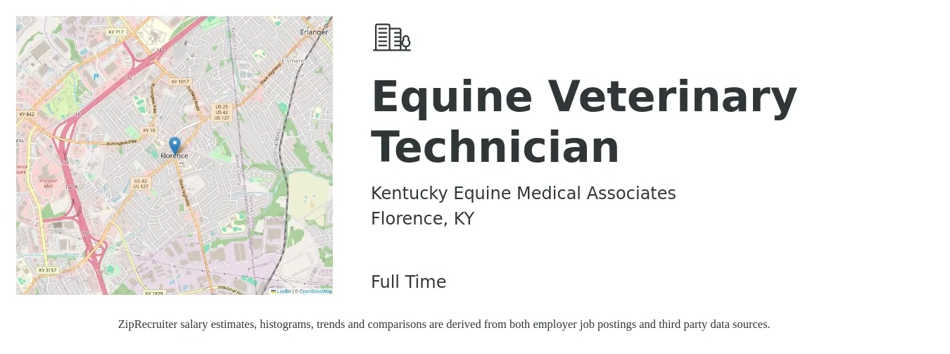 Kentucky Equine Medical Associates job posting for a Equine Veterinary Technician in Florence, KY with a salary of $18 to $26 Hourly with a map of Florence location.