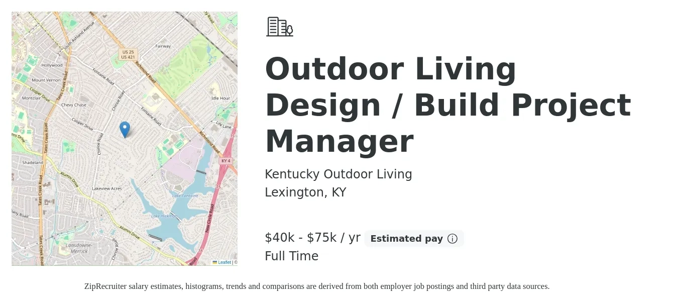 Kentucky Outdoor Living job posting for a Outdoor Living Design / Build Project Manager in Lexington, KY with a salary of $40,000 to $75,000 Yearly (plus commission) with a map of Lexington location.