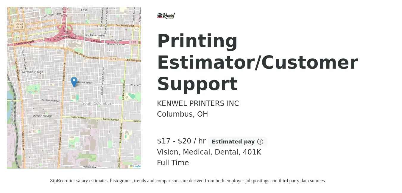 KENWEL PRINTERS INC job posting for a Printing Estimator/Customer Support in Columbus, OH with a salary of $18 to $21 Hourly and benefits including dental, life_insurance, medical, vision, and 401k with a map of Columbus location.