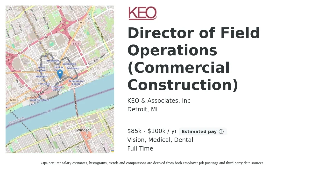 KEO & Associates, Inc job posting for a Director of Field Operations (Commercial Construction) in Detroit, MI with a salary of $85,000 to $100,000 Yearly and benefits including vision, dental, life_insurance, medical, pto, and retirement with a map of Detroit location.
