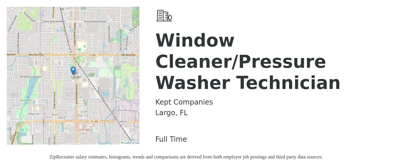 Kept Companies job posting for a Window Cleaner/Pressure Washer Technician in Largo, FL with a salary of $15 to $17 Hourly with a map of Largo location.