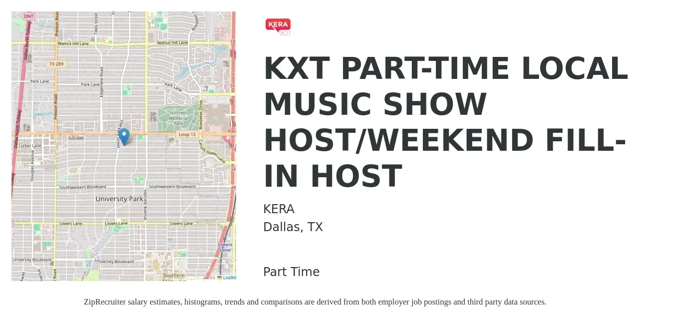 KERA job posting for a KXT PART-TIME LOCAL MUSIC SHOW HOST/WEEKEND FILL-IN HOST in Dallas, TX with a salary of $20 to $25 Hourly with a map of Dallas location.
