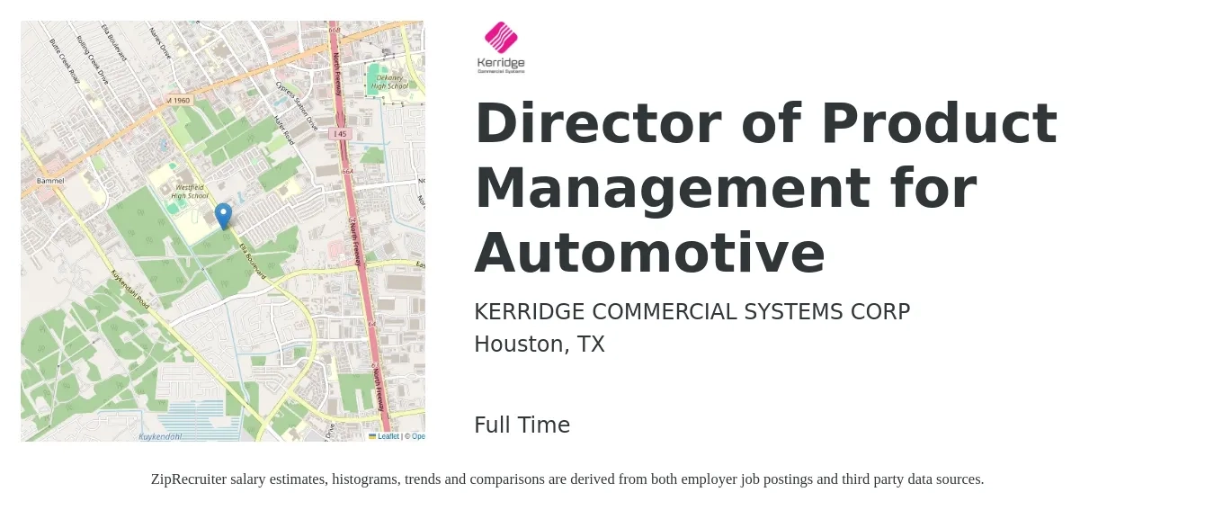 KERRIDGE COMMERCIAL SYSTEMS CORP job posting for a Director of Product Management for Automotive in Houston, TX with a salary of $201,400 to $210,900 Yearly with a map of Houston location.