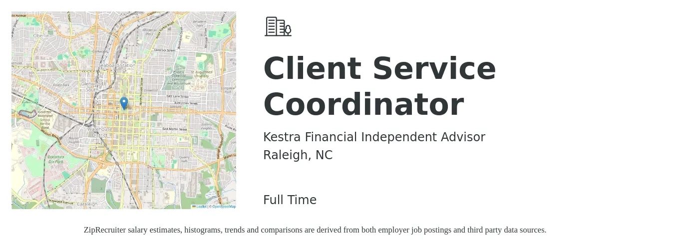 Kestra Financial Independent Advisor job posting for a Client Service Coordinator in Raleigh, NC with a salary of $18 to $23 Hourly with a map of Raleigh location.